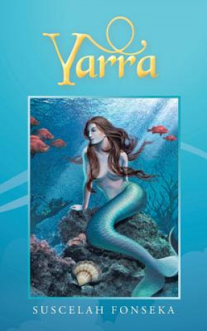 Knjiga Yarra Suscelah Fonseka