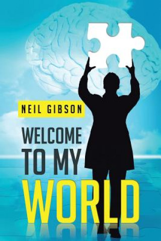 Książka Welcome to My World Neil Gibson