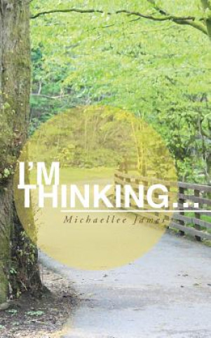 Libro I'm Thinking... Michaellee James