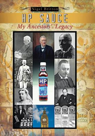 Книга HP Sauce My Ancestors' Legacy Nigel Britton