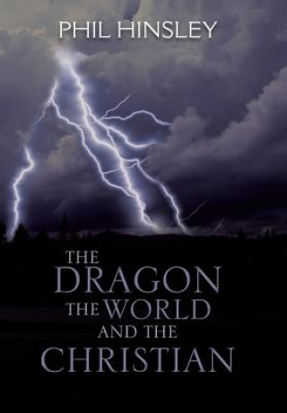 Книга Dragon the World and the Christian Phil Hinsley