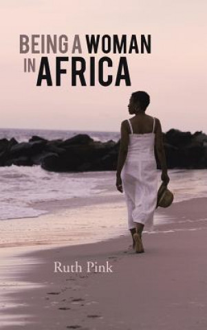 Buch Being A Woman in Africa Ruth Pink