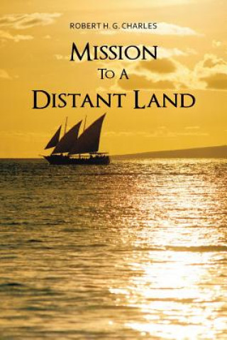 Carte Mission To A Distant Land Robert H G Charles