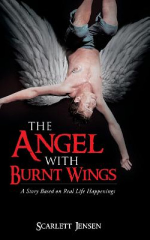 Книга Angel with Burnt Wings Scarlett Jensen