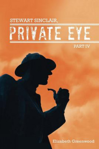 Knjiga STEWART SINCLAIR, Private Eye Elizabeth Greenwood