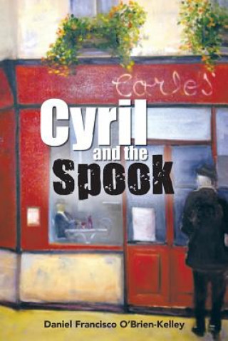 Buch Cyril and the Spook Daniel Francisco O'Brien-Kelley