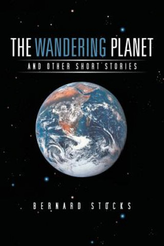 Könyv Wandering Planet Bernard Stocks