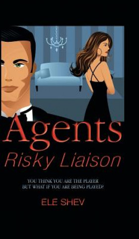 Książka Agents Risky Liaison Ele Shev