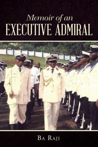 Kniha Memoir of an Executive Admiral Ba Raji