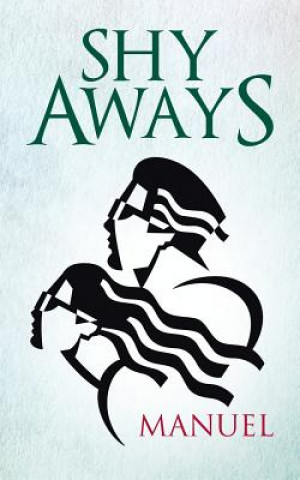 Knjiga Shy Aways Lynn Manuel