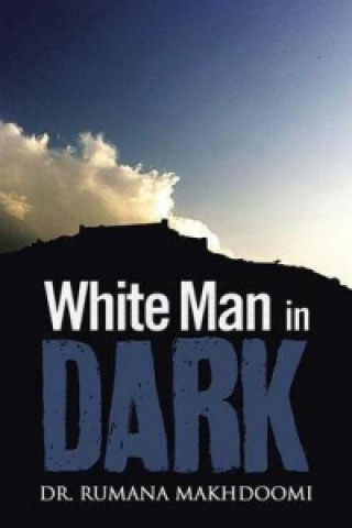 Książka White Man in Dark Makhdoomi