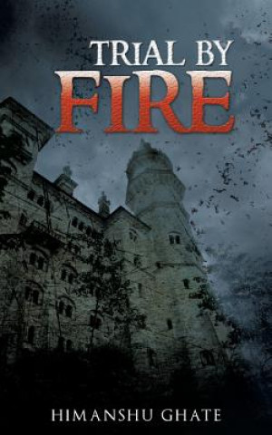 Buch Trial by Fire Himanshu Ghate