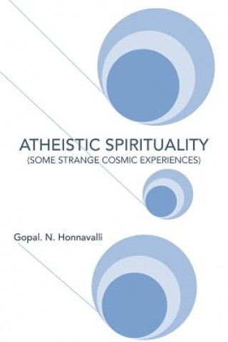 Livre Atheistic Spirituality Gopal N Honnavalli