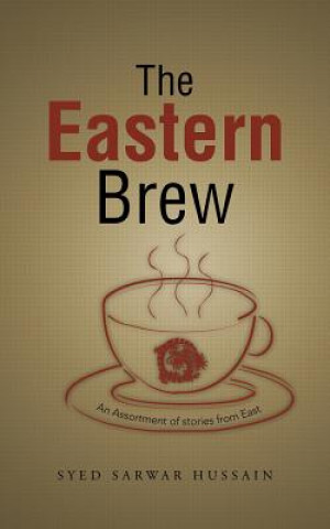 Książka Eastern Brew Syed Sarwar Hussain