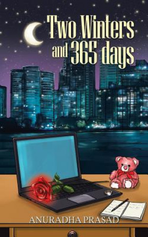 Könyv Two Winters and 365 days Anuradha Prasad