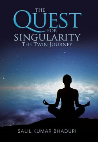 Könyv Quest for Singularity Salil Kumar Bhaduri