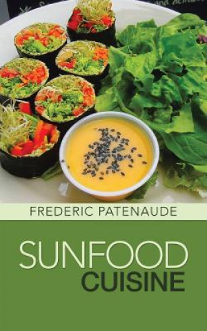 Könyv Sunfood Cuisine Frederic Patenaude