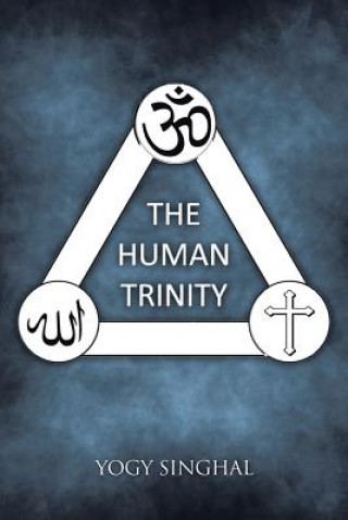 Książka Human Trinity Yogy Singhal