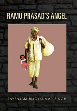 Книга Ramu Prasad's Angel Tayenjam Bijoykumar Singh