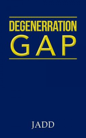 Knjiga Degenerration Gap Jadd