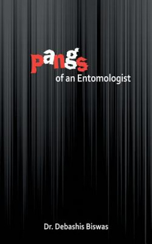 Kniha Pangs of an Entomologist Biswas