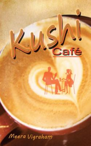 Knjiga Kushi cafe Meera Vigraham