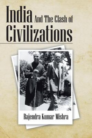 Könyv India And The Clash of Civilizations Rajendra Kumar Mishra