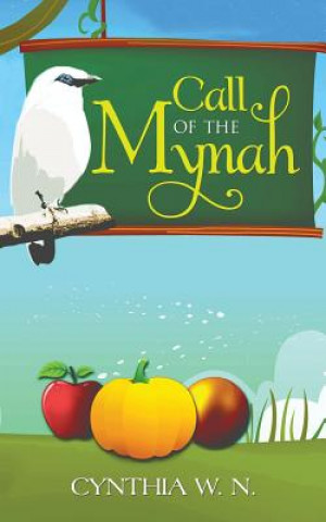 Buch Call of the Mynah Cynthia W N