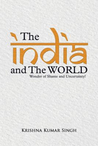 Kniha India and the World Krishna Kumar Singh