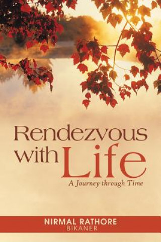 Buch Rendezvous with Life Nirmal Rathore Bikaner