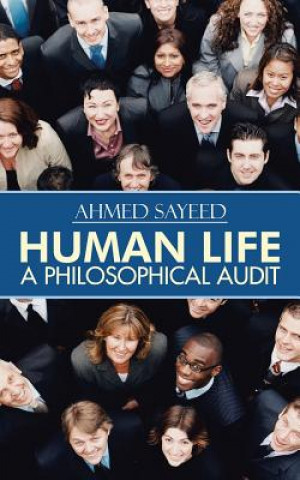 Book Human Life-A Philosophical Audit Ahmed Sayeed