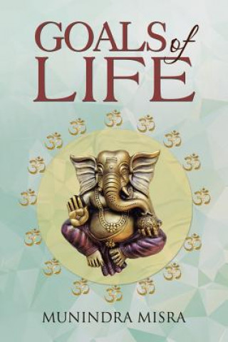 Buch Goals of Life Munindra Misra