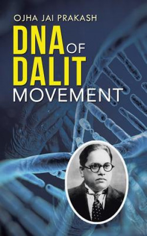 Könyv DNA of Dalit Movement Ojha Jai Prakash