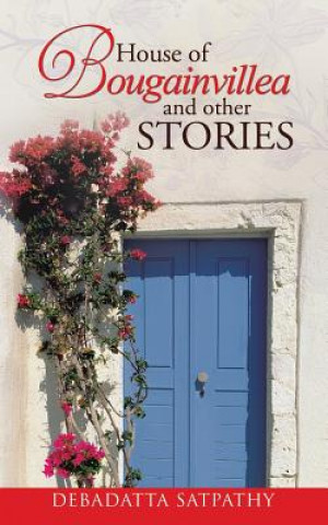 Kniha House of Bougainvillea and Other Stories Debadatta Satpathy