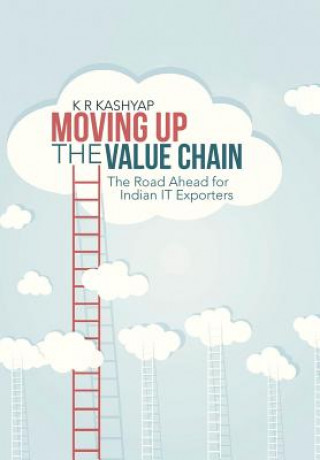 Kniha Moving Up the Value Chain K R Kashyap