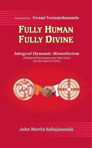 Carte Fully Human- Fully Divine John Martin Sahajananda