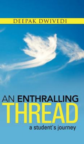 Buch Enthralling Thread Deepak Dwivedi