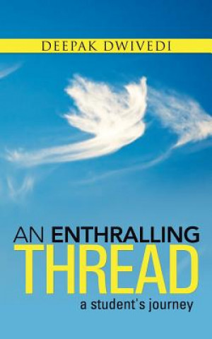 Buch Enthralling Thread Deepak Dwivedi