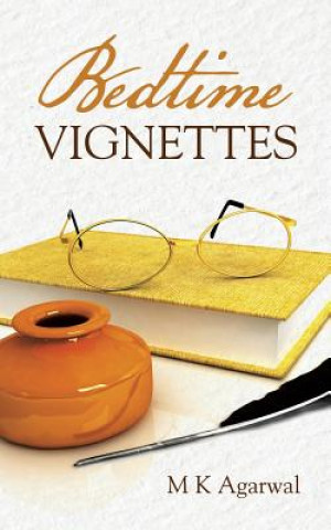 Kniha Bedtime Vignettes M K Agarwal