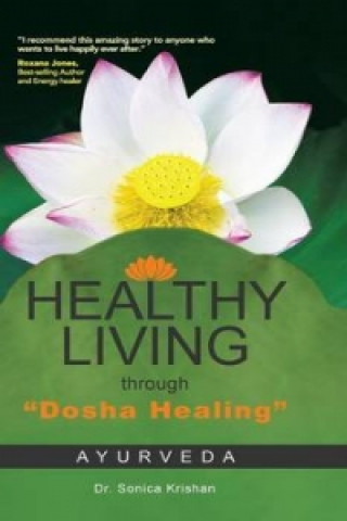 Knjiga Healthy Living Through Dosha Healing Dr Sonica Krishan
