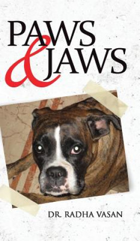 Knjiga Paws & Jaws Dr Radha Vasan