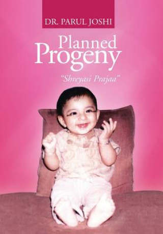 Könyv Planned Progeny Dr Parul Joshi