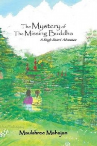 Kniha Mystery of the Missing Buddha Maulshree Mahajan