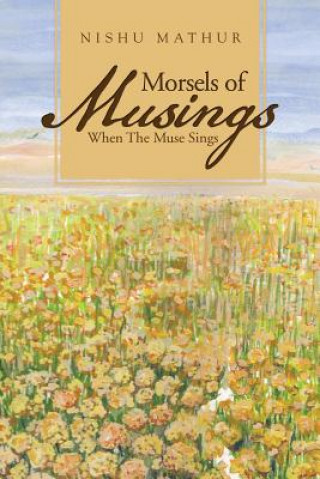 Kniha Morsels of Musings Nishu Mathur