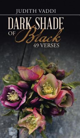 Carte Dark Shade of Black - 49 Verses Judith Vaddi