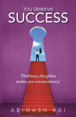 Книга You Deserve Success Abinash Rai