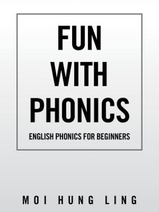 Kniha Fun with Phonics Moi Hung Ling