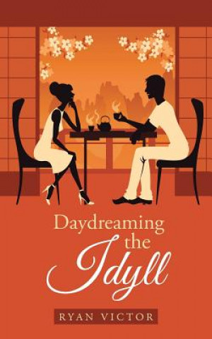 Book Daydreaming the Idyll Ryan Victor