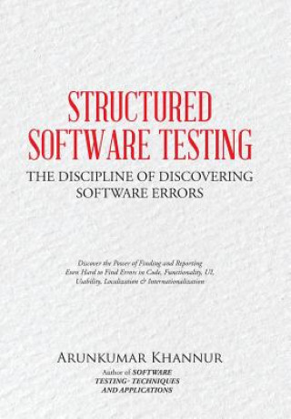 Kniha Structured Software Testing Arunkumar Khannur