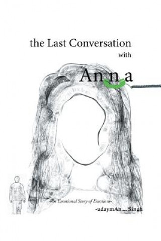 Könyv Last Conversation with Anna Uday Man Singh